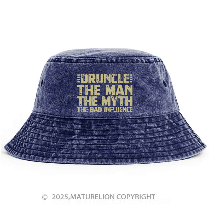 Maturelion Druncle The Man The Myth The Influence Bucket Hat