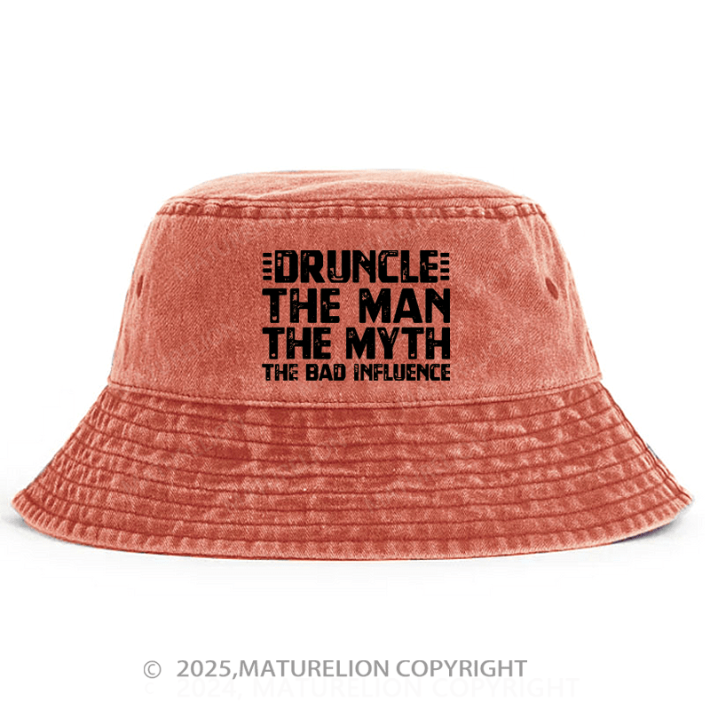 Maturelion Druncle The Man The Myth The Influence Bucket Hat