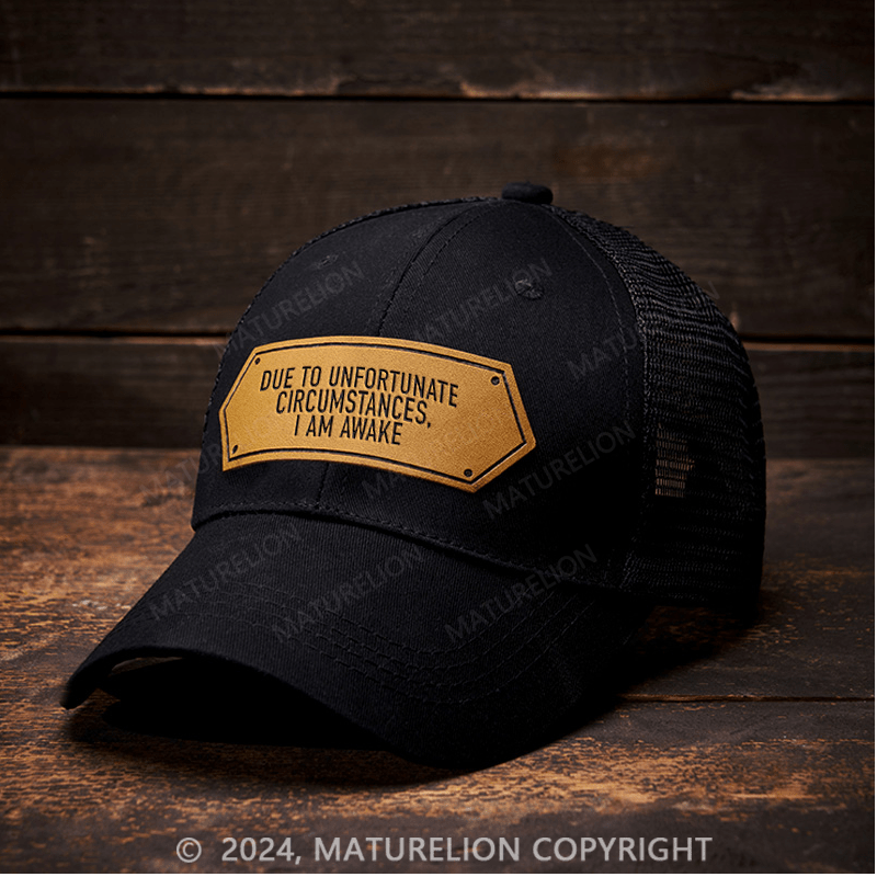 Maturelion Due To Unfortunate Circumstance I'm Awake Leather Patch Cap