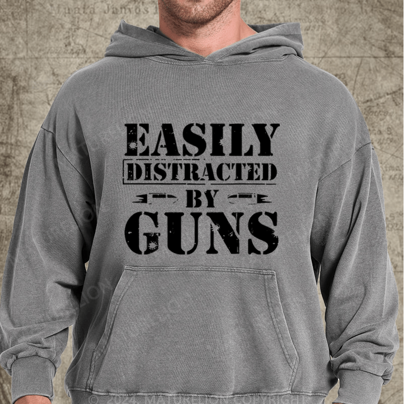 Maturelion Easily Distracted Buy Guns Washed Hoodie