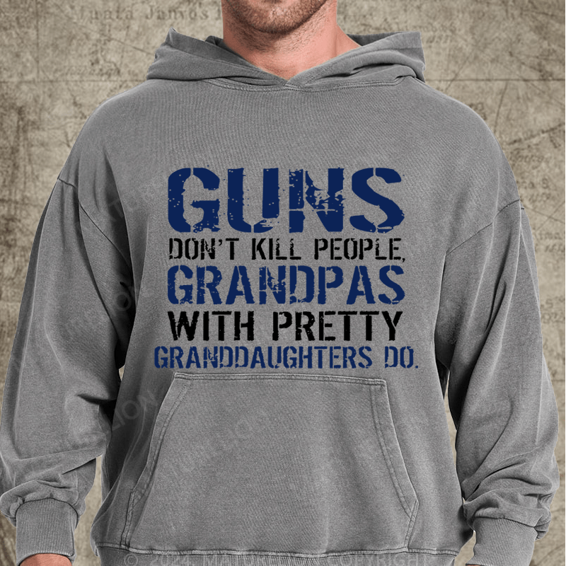 Maturelion Guns Don't Kill People Grandpas Do Vintage Washed Hoodie