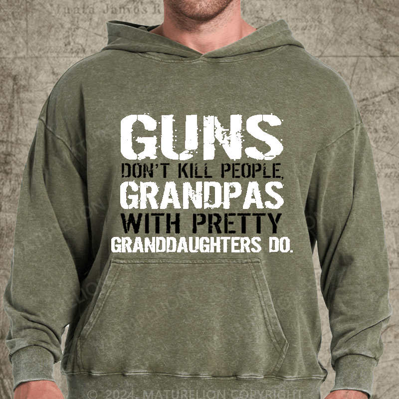 Maturelion Guns Don't Kill People Grandpas Do Vintage Washed Hoodie