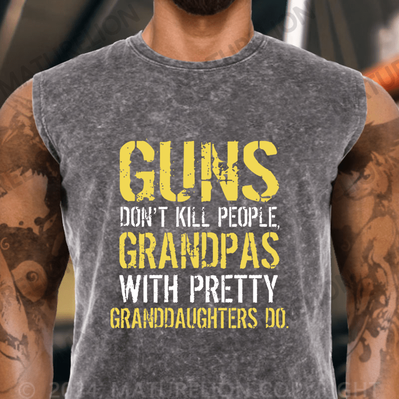 Maturelion  Guns Don't Kill People Grandpas Do Vintage Washed Tank Top