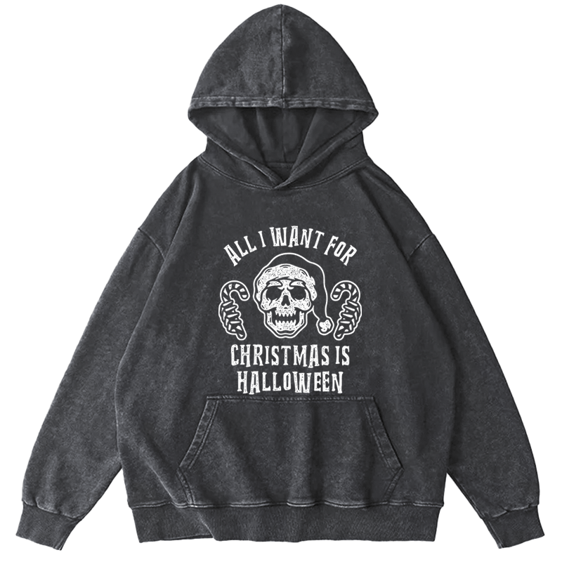 Maturelion Halloween All I Want For Christmas Is Halloween Washed Hoodie