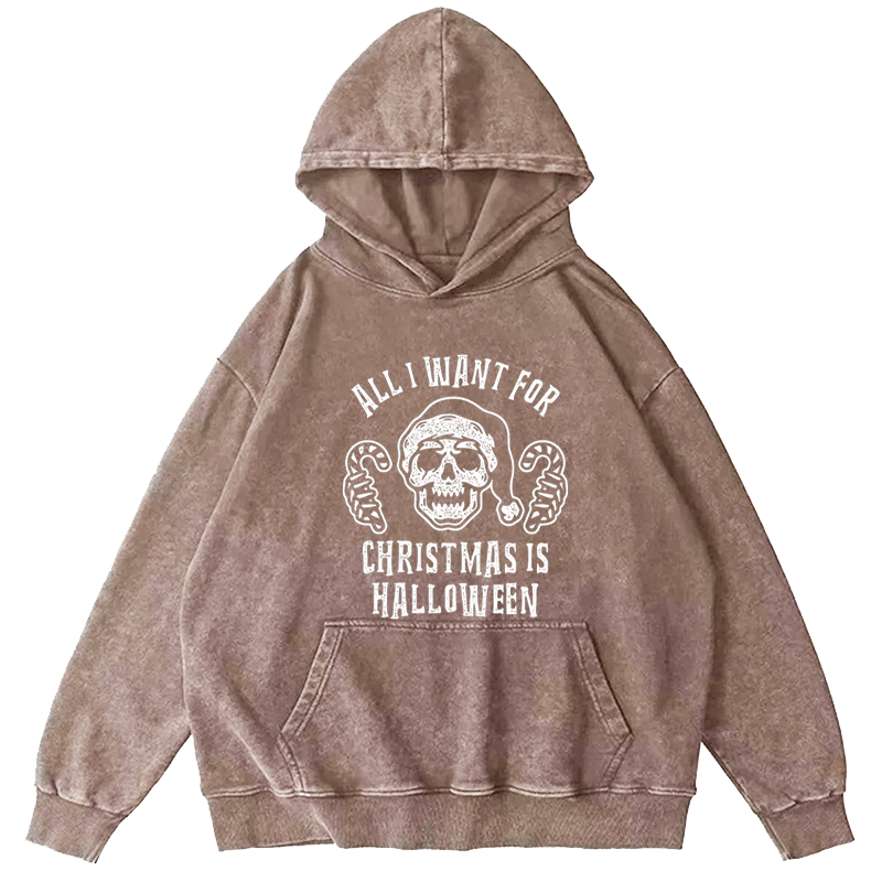 Maturelion Halloween All I Want For Christmas Is Halloween Washed Hoodie