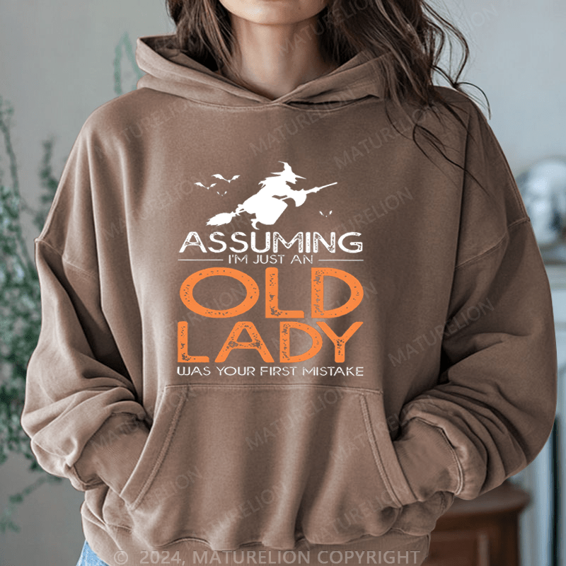 Maturelion Halloween Assuming I'm Just An Old Lady Was Your First Mistake Halloween DTG Printing Halloween Hoodie