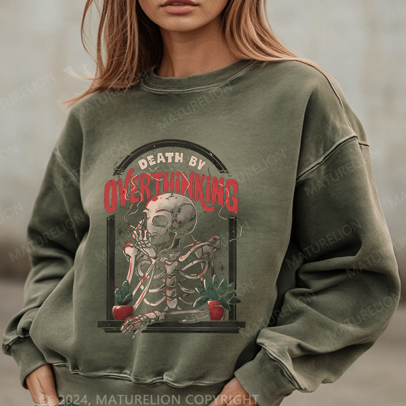 Maturelion Halloween Death By Overthinking Funny Washed Halloween Sweatshirt