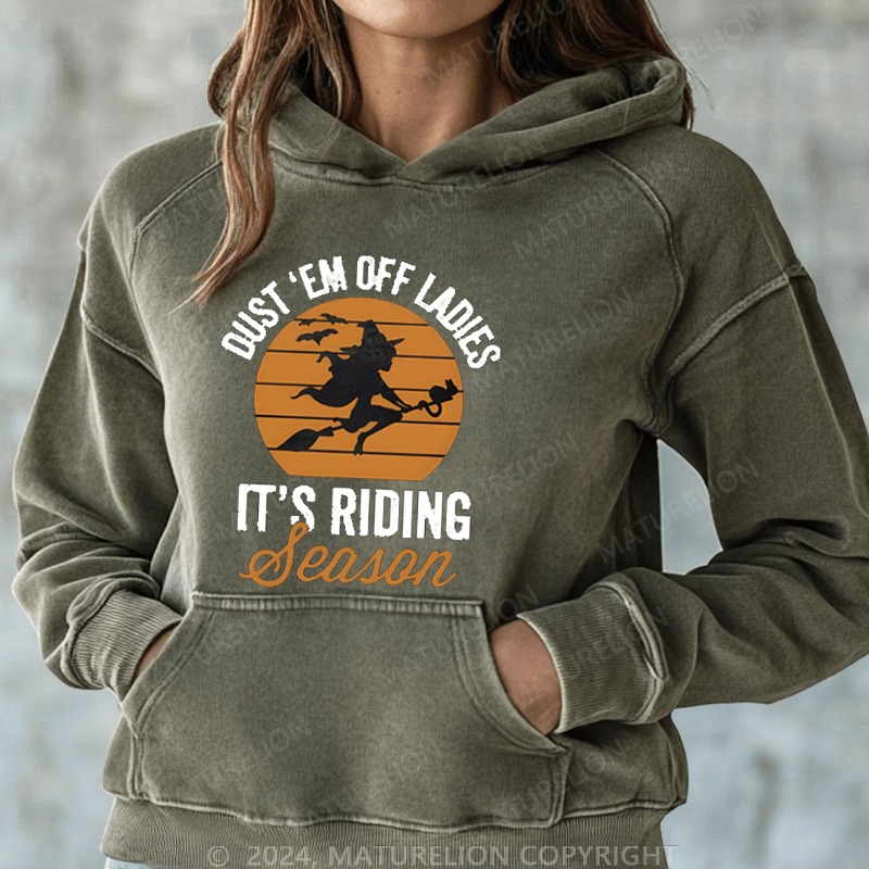 Maturelion Halloween Dust Em Off Ladies It’s Riding Season Halloween Hoodie