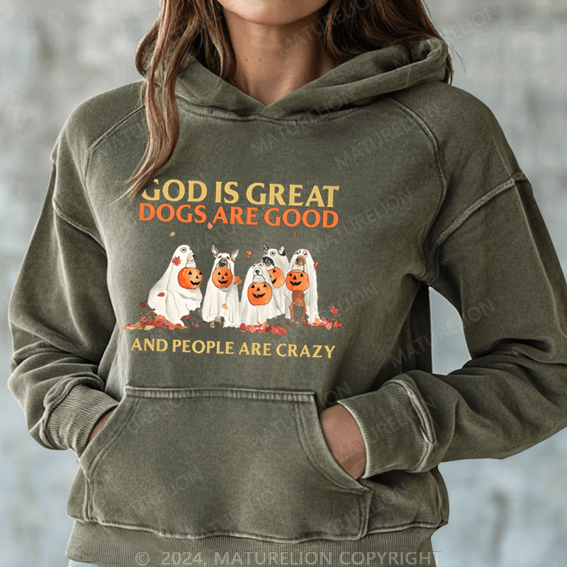 Maturelion Halloween God Is Great Dogs Are Good And People Are Crazy Halloween DTG Printing Halloween Hoodie