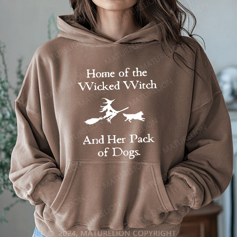 Maturelion Halloween Home Of The Wicked Witch And Her Pack Of Dogs DTG Printing Halloween Hoodie