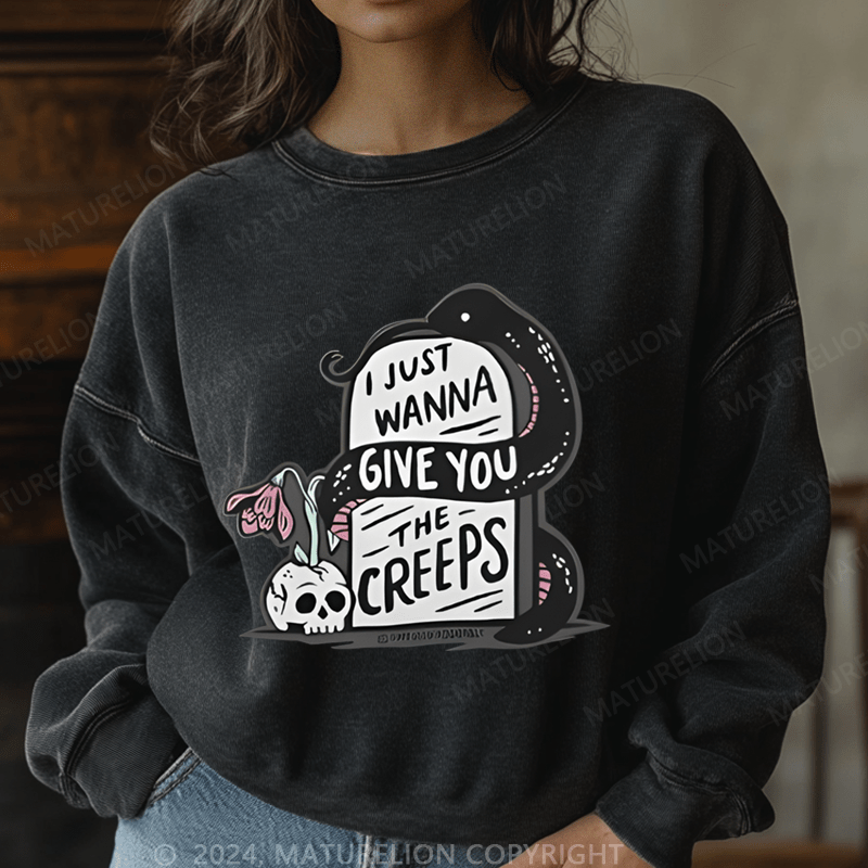 Maturelion Halloween I Just Wanna Give You The Creeps Washed Halloween Sweatshirt