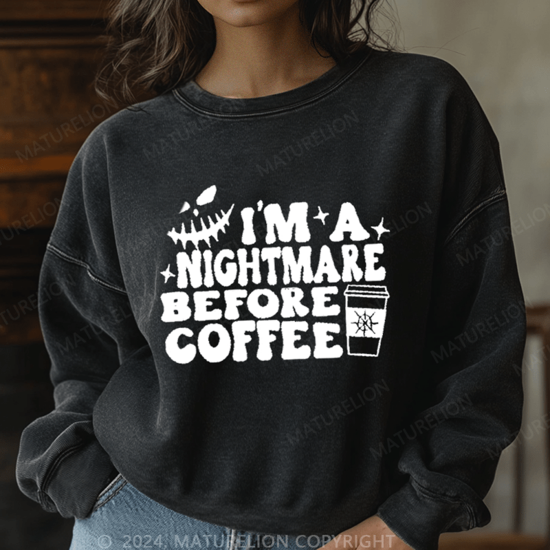 Maturelion Halloween I'm A Nightmare Before Coffee Washed Halloween Sweatshirt