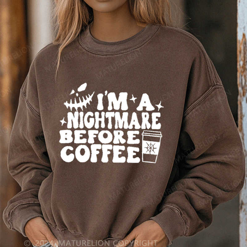 Maturelion Halloween I'm A Nightmare Before Coffee Washed Halloween Sweatshirt