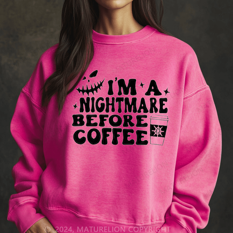 Maturelion Halloween I'm A Nightmare Before Coffee Washed Halloween Sweatshirt