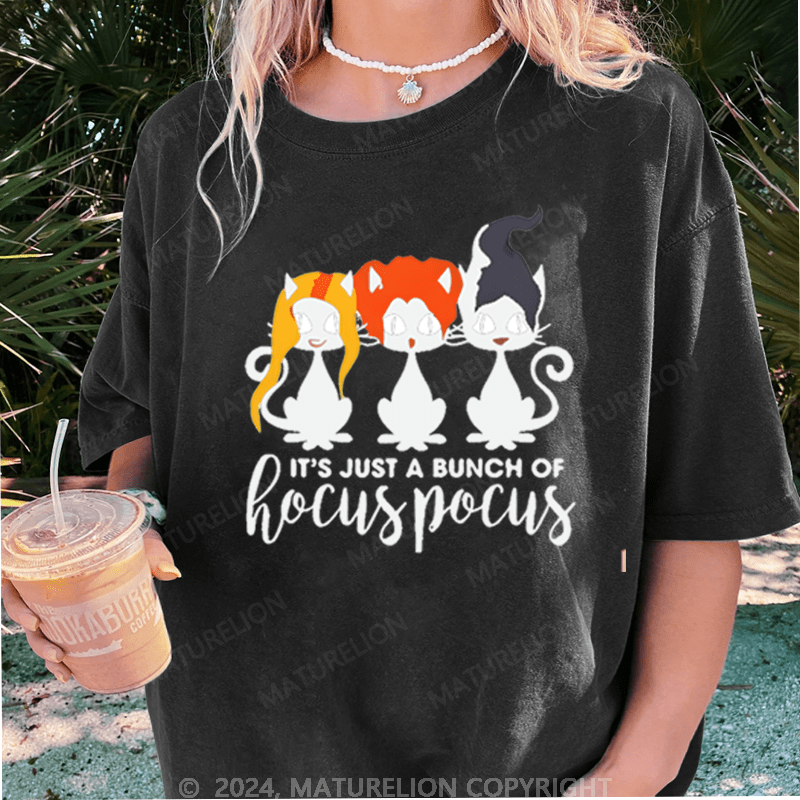 Maturelion Halloween It's Just A Bunch Of Hocuspocus Washed T-Shirt