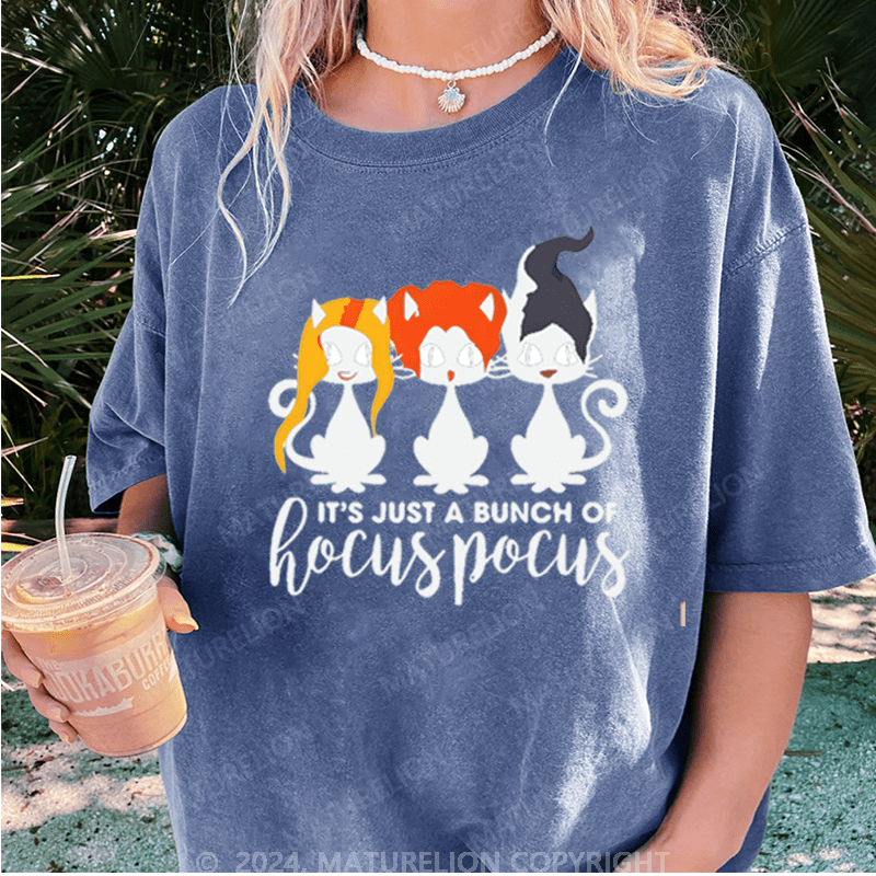 Maturelion Halloween It's Just A Bunch Of Hocuspocus Washed T-Shirt