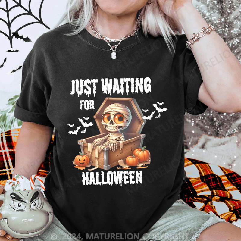 Maturelion Halloween Just Waiting for Halloween Washed T-Shirt