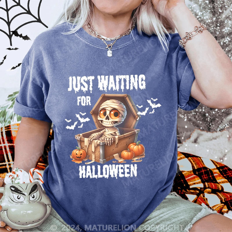 Maturelion Halloween Just Waiting for Halloween Washed T-Shirt