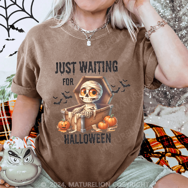 Maturelion Halloween Just Waiting for Halloween Washed T-Shirt