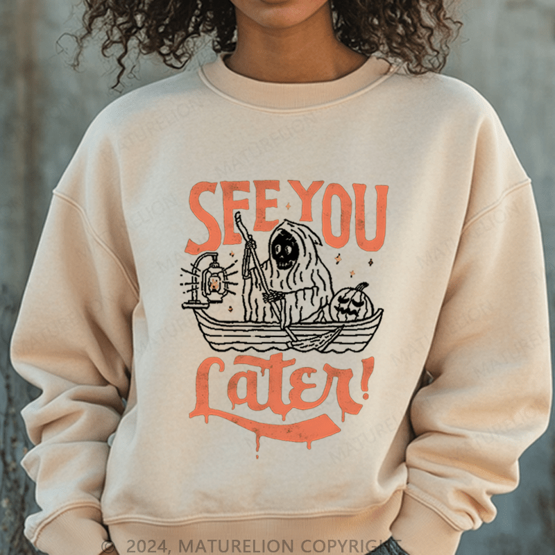 Maturelion Halloween See You Fater Funny Washed Halloween Sweatshirt