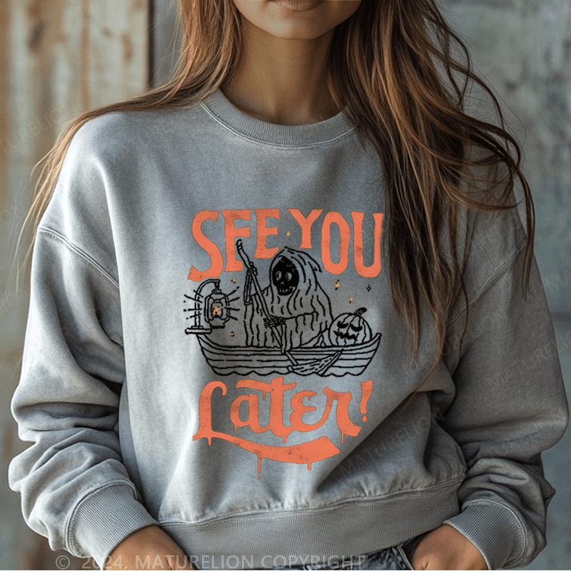 Maturelion Halloween See You Fater Funny Washed Halloween Sweatshirt