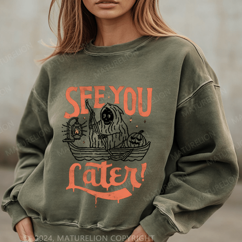 Maturelion Halloween See You Fater Funny Washed Halloween Sweatshirt