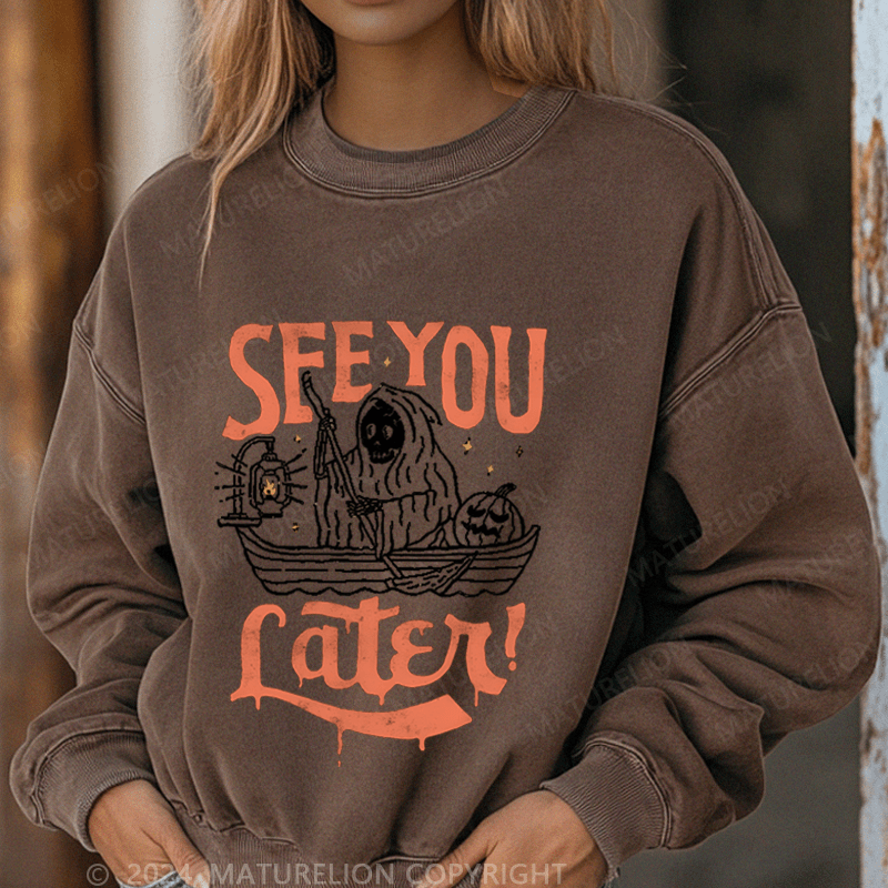 Maturelion Halloween See You Fater Funny Washed Halloween Sweatshirt