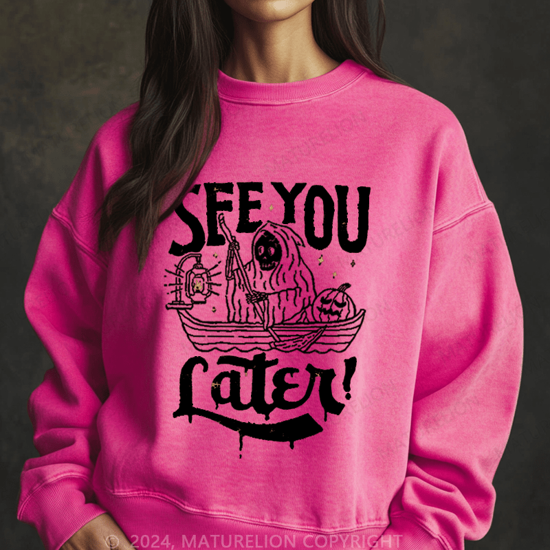 Maturelion Halloween See You Fater Funny Washed Halloween Sweatshirt