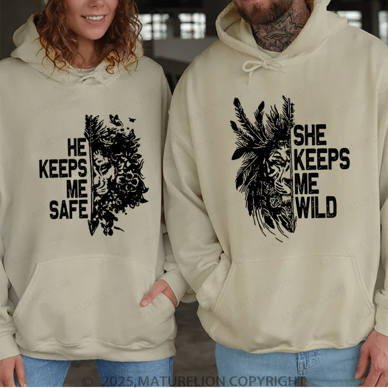 Maturelion He Keeps Me Safe & She Keeps Me Wild Couple Hoodie