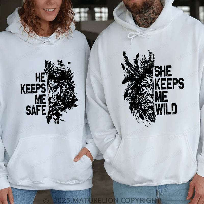 Maturelion He Keeps Me Safe & She Keeps Me Wild Couple Hoodie