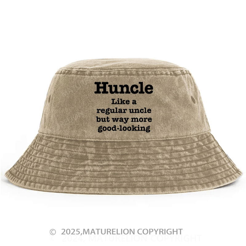 Maturelion Huncle Like A Regular Uncle But Way More Good Looking Bucket Hat