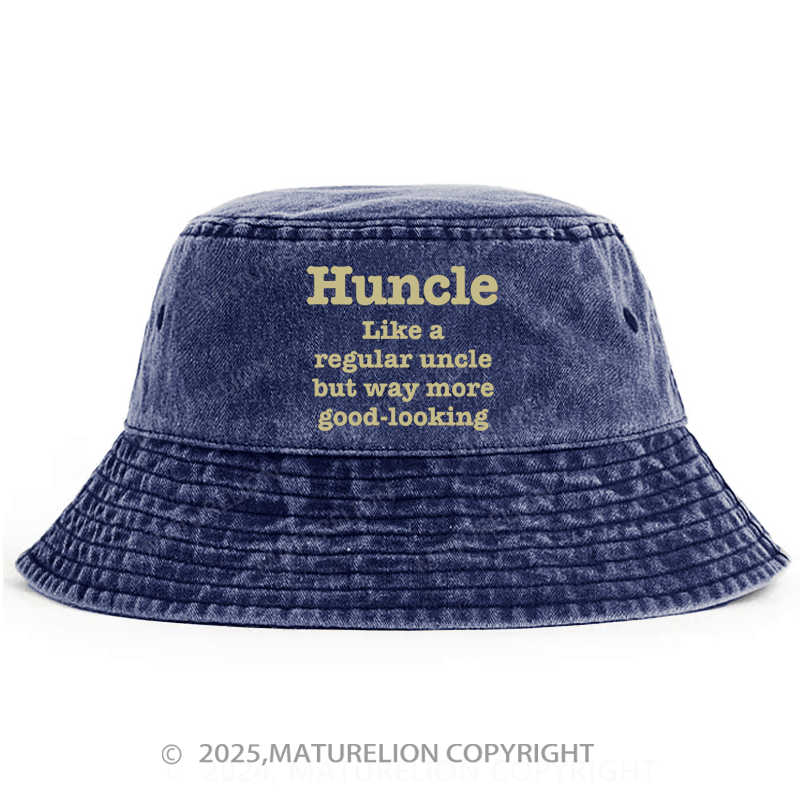 Maturelion Huncle Like A Regular Uncle But Way More Good Looking Bucket Hat