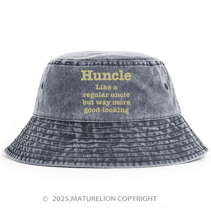 Maturelion Huncle Like A Regular Uncle But Way More Good Looking Bucket Hat