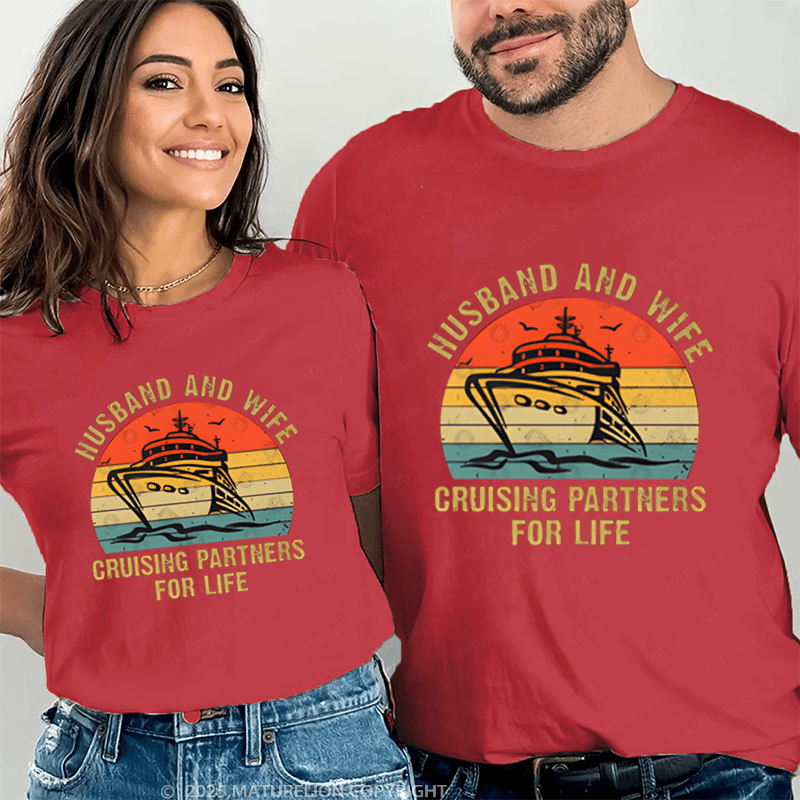 Maturelion Husband And Wife Cruising Partners For Life Couple T-Shirt