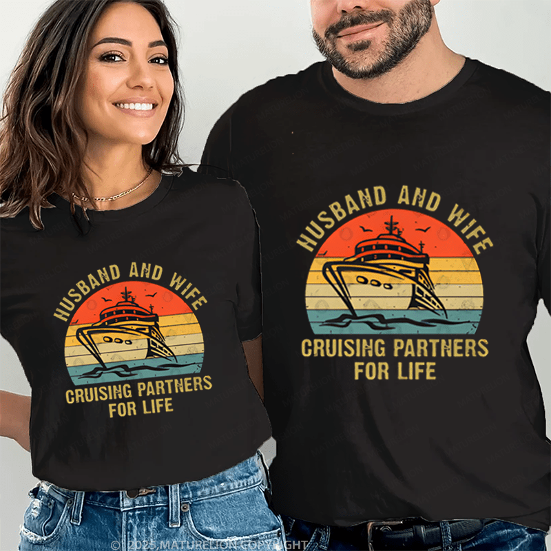 Maturelion Husband And Wife Cruising Partners For Life Couple T-Shirt