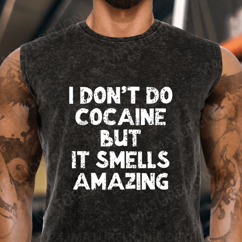 Maturelion I Don't Do Cocaine But It Smells Amazing Vintage Washed Tank Top