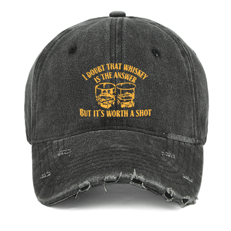 Maturelion I Doubt That Whiskey Is The Answer But It's Worth A Shot Washed Vintage Cap