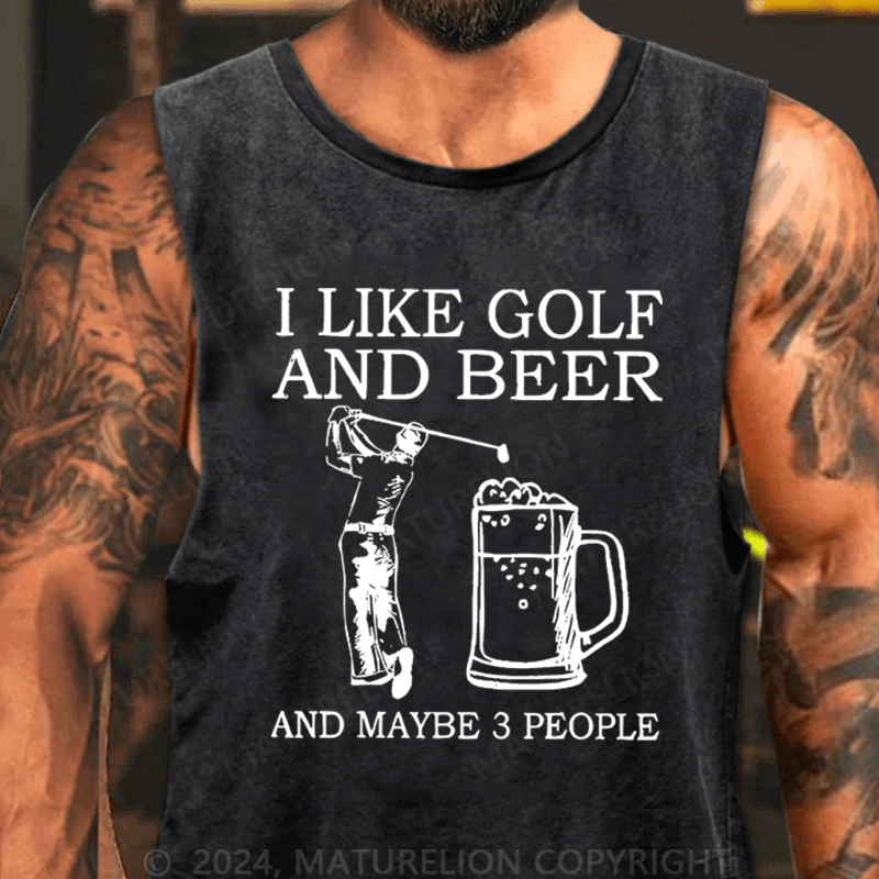 Maturelion I Like Golf And Beer And Maybe 3 People Tank TOP