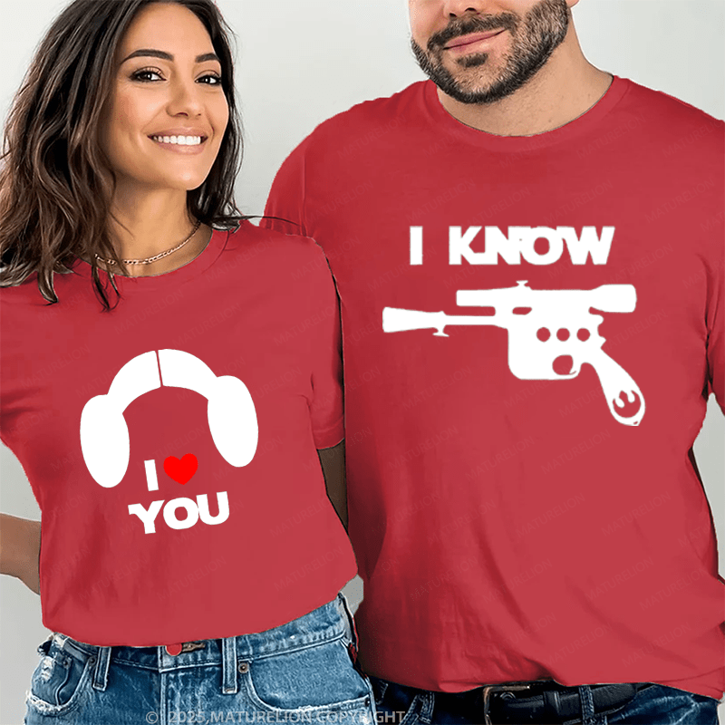 Maturelion I Love You & I Know Couple T-Shirt