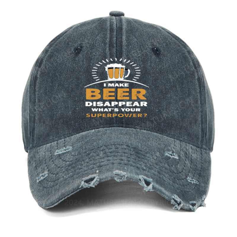 Maturelion I Make Beer Disappear Wcap's Your Superpower Washed Vintage Cap