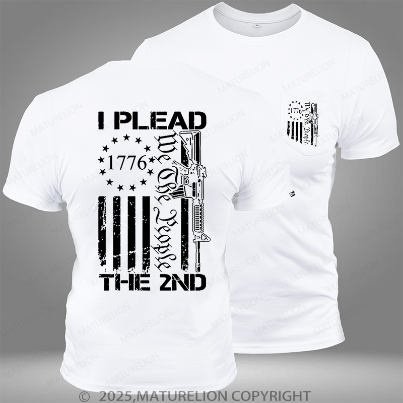 Maturelion I Plead We The People The 2nd Pocket T-Shirt