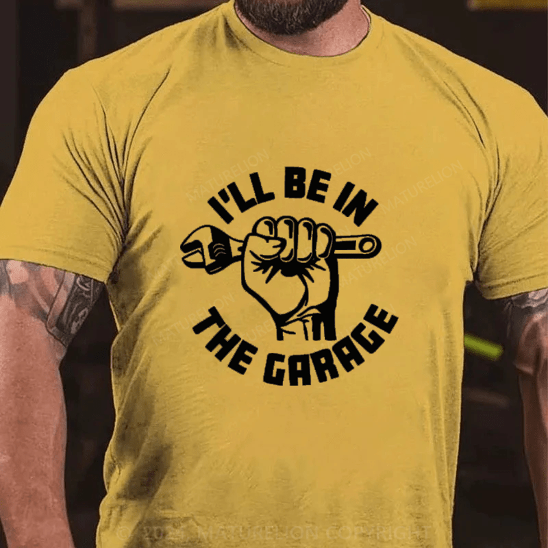 Maturelion I'll Be In The Grrrge Cotton T-Shirts