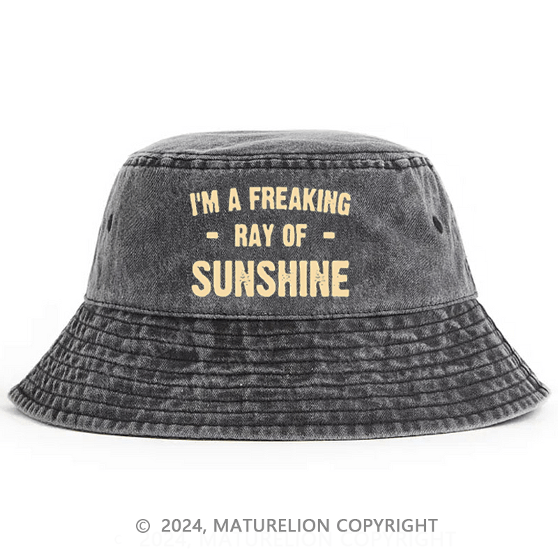 Maturelion I'm A Freaking Ray Of Sunshine Bucket Hat