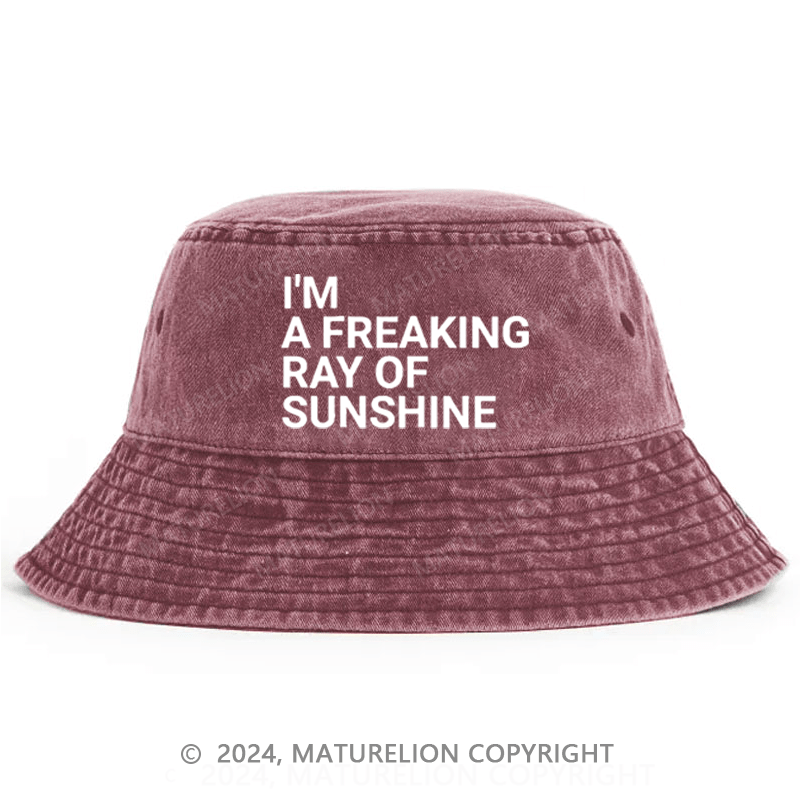 Maturelion I'm A Freaking Ray Of The Sunshine Bucket Hat