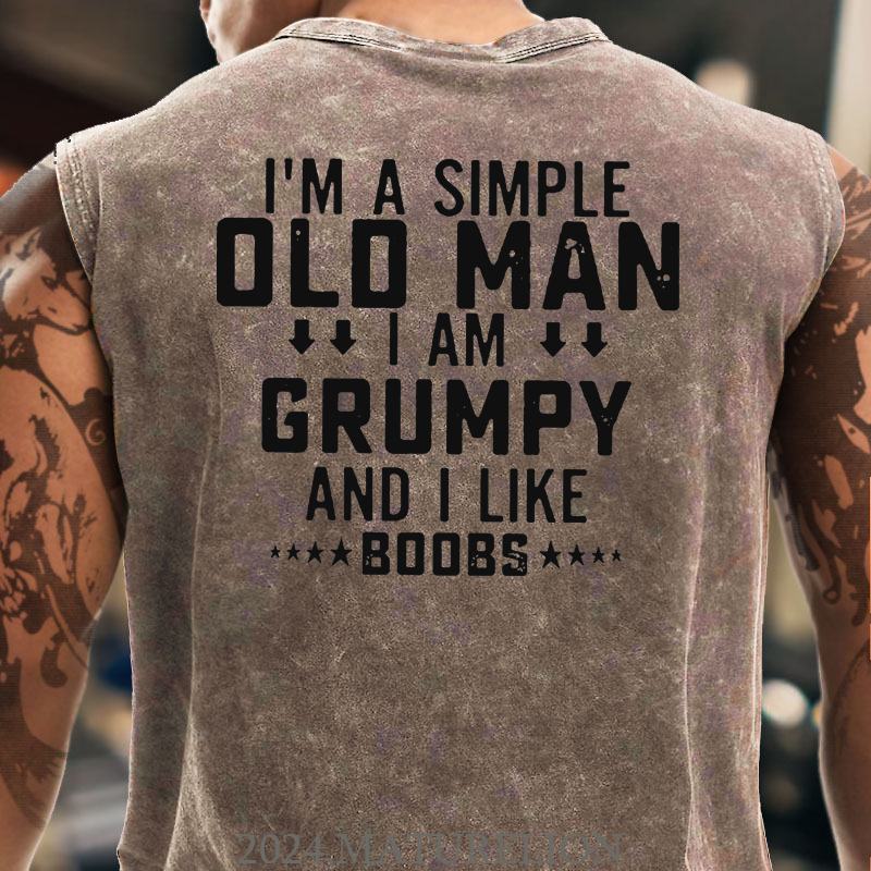 Maturelion I'm A Simple Old Man I Am Grumpy And I Like Boobs Men's Cotton Tank Top