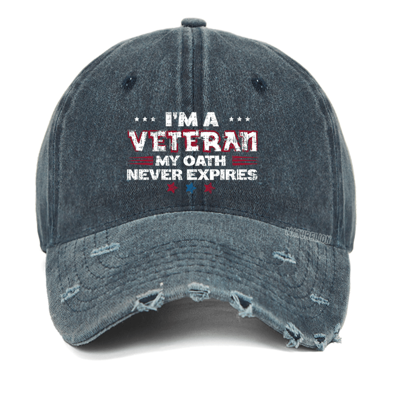 Maturelion I'm A Veteran My Oath Never Expires Washed Vintage Cap