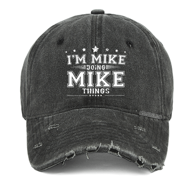 Maturelion I'm Mike Doing Mike Things Men's Washed Vintage Cap