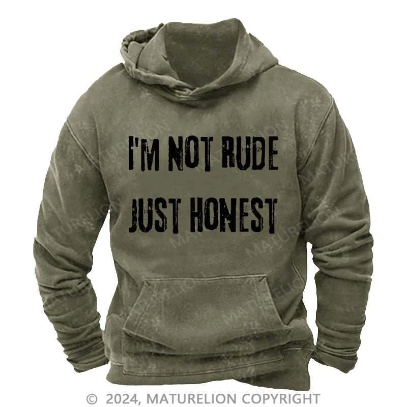 Maturelion I'm Not Rude Just Honest Sarcastic Men's DTG Printing Washed Hoodie