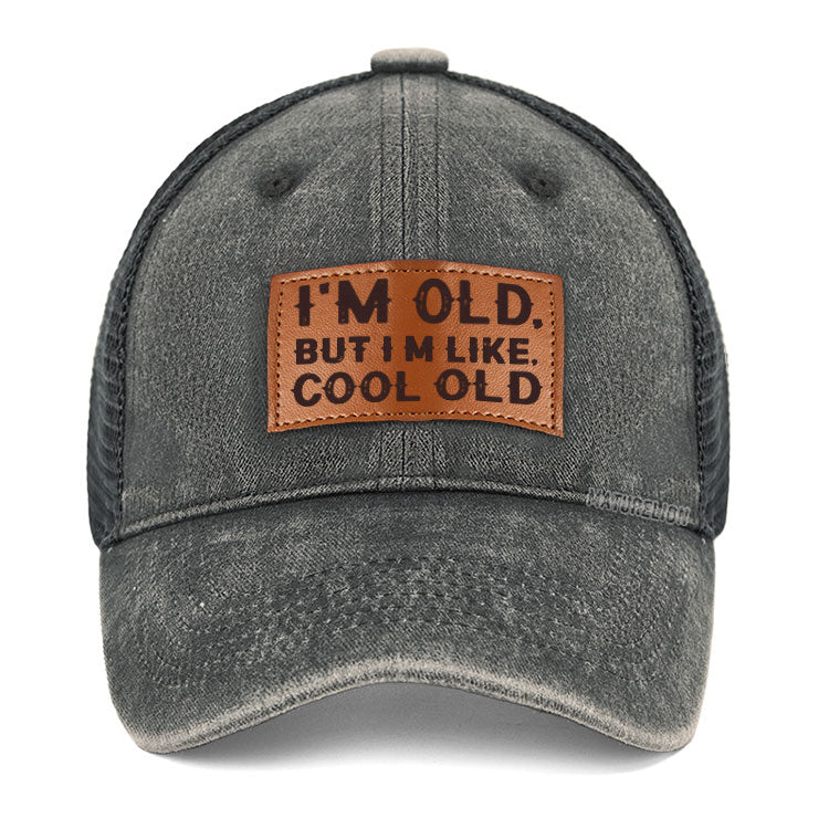 Maturelion I'm Old But I'm Like Cool Old Leather Patch Co2 Cap