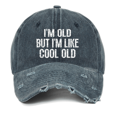Maturelion I'm Old But I'm Like Cool Old Washed Vintage Cap